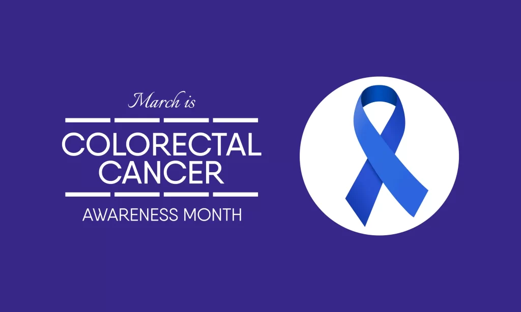 Colorectal Cancer Awareness: Why Screening Saves Lives